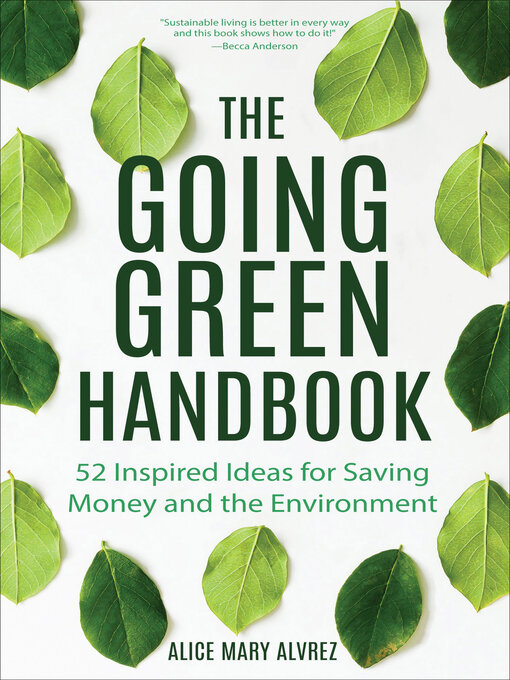 Title details for The Going Green Handbook by Alice Mary Alvrez - Available